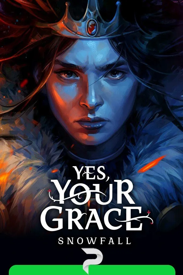 Yes, Your Grace: Snowfall