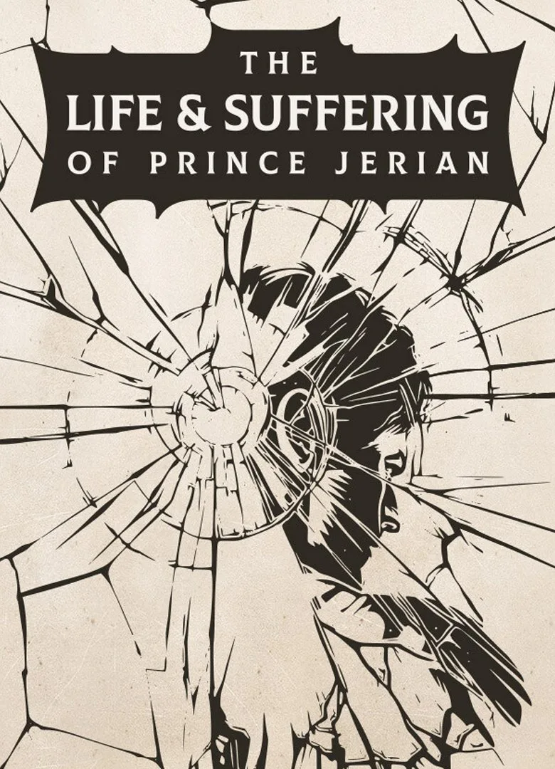 The Life and Suffering of Prince Jerian