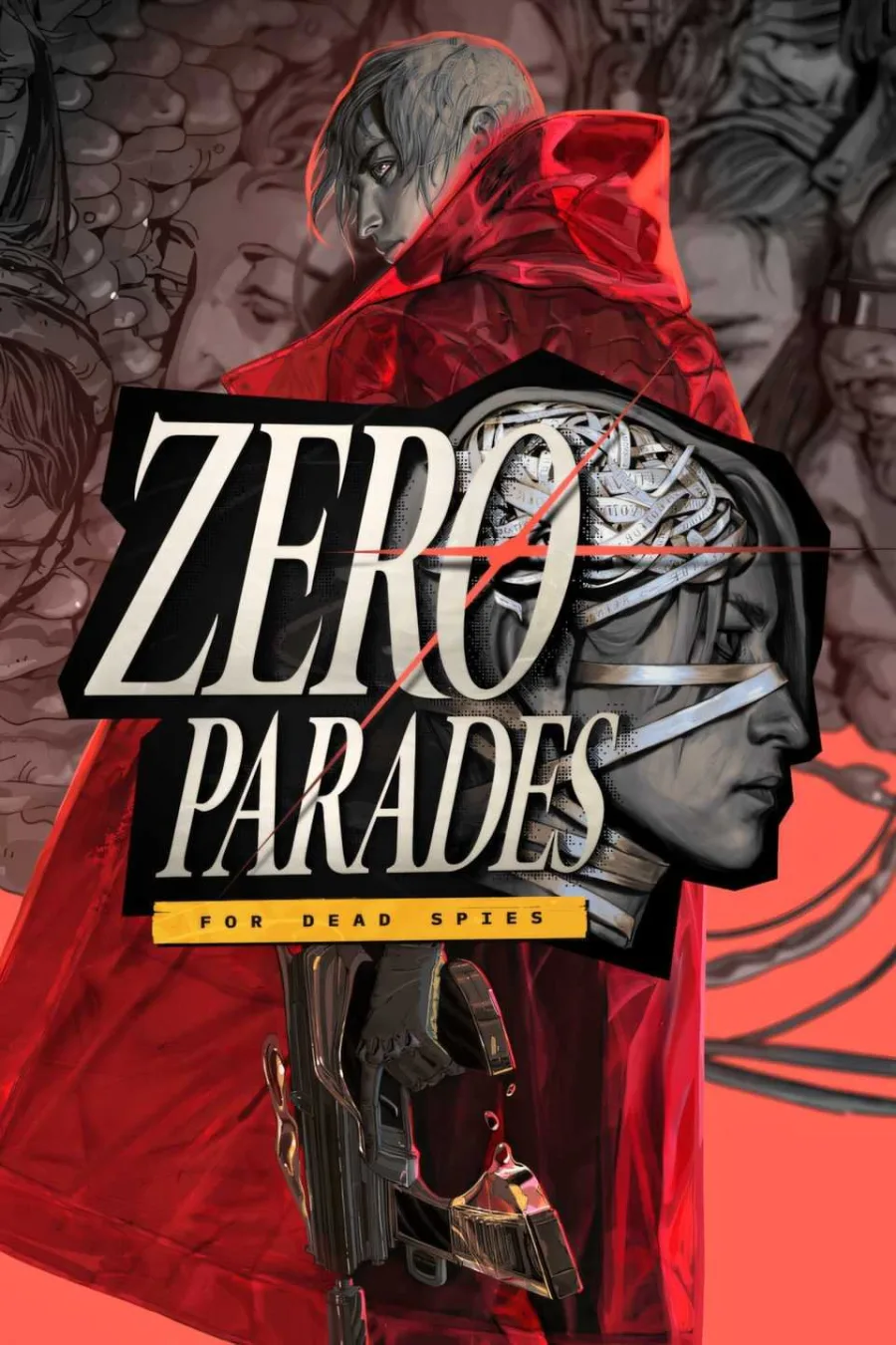 ZERO PARADES: For Dead Spies