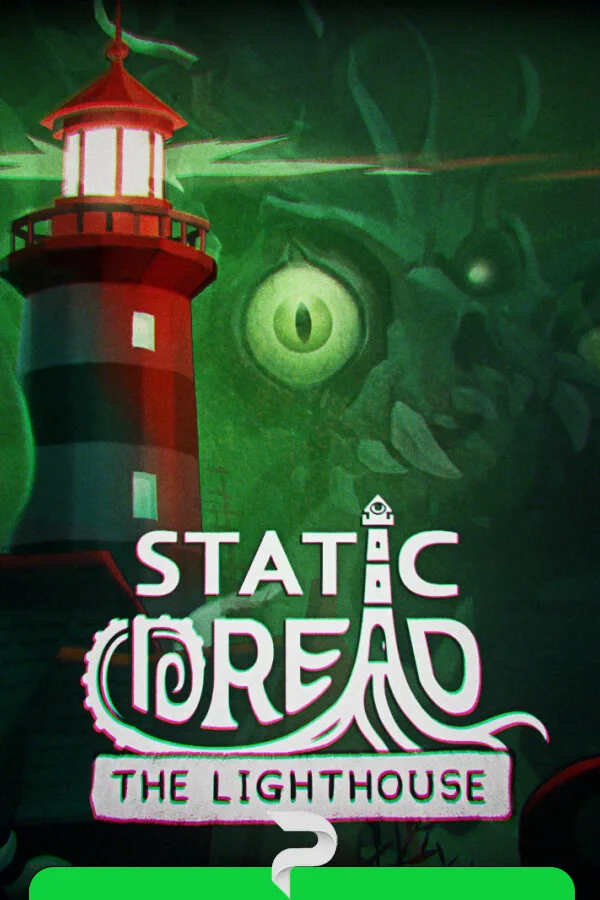 Static Dread: The Lighthouse