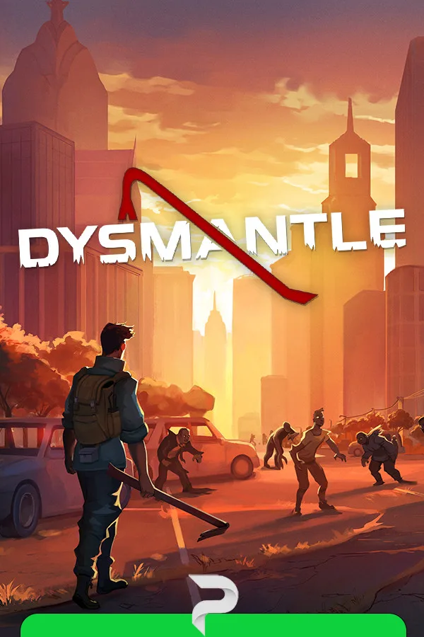 DYSMANTLE