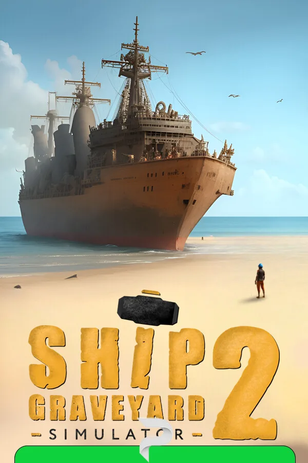 Ship Graveyard Simulator 2