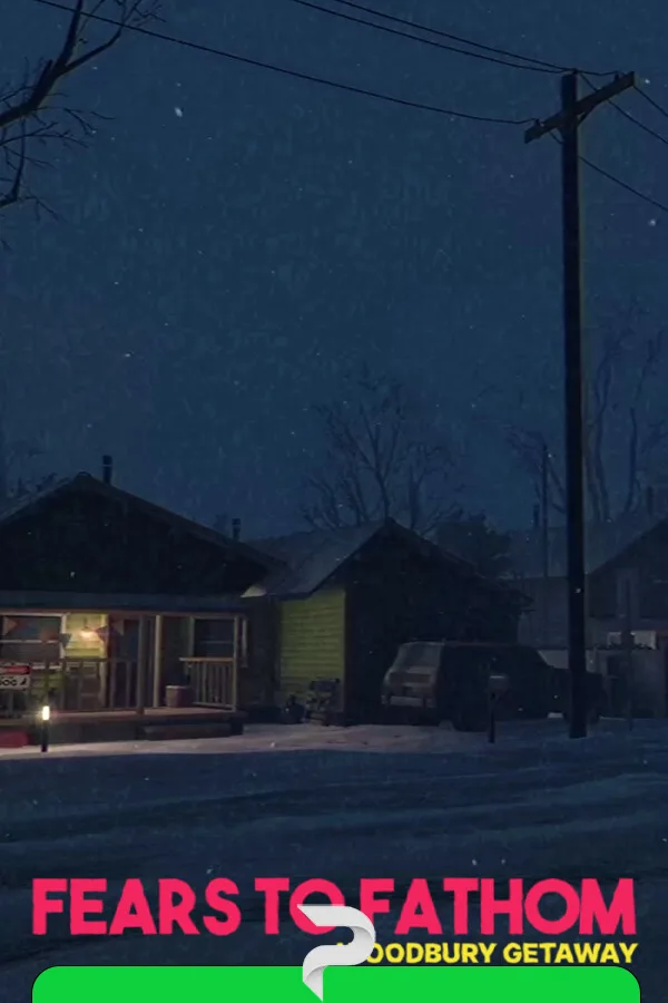 Fears to Fathom - Woodbury Getaway