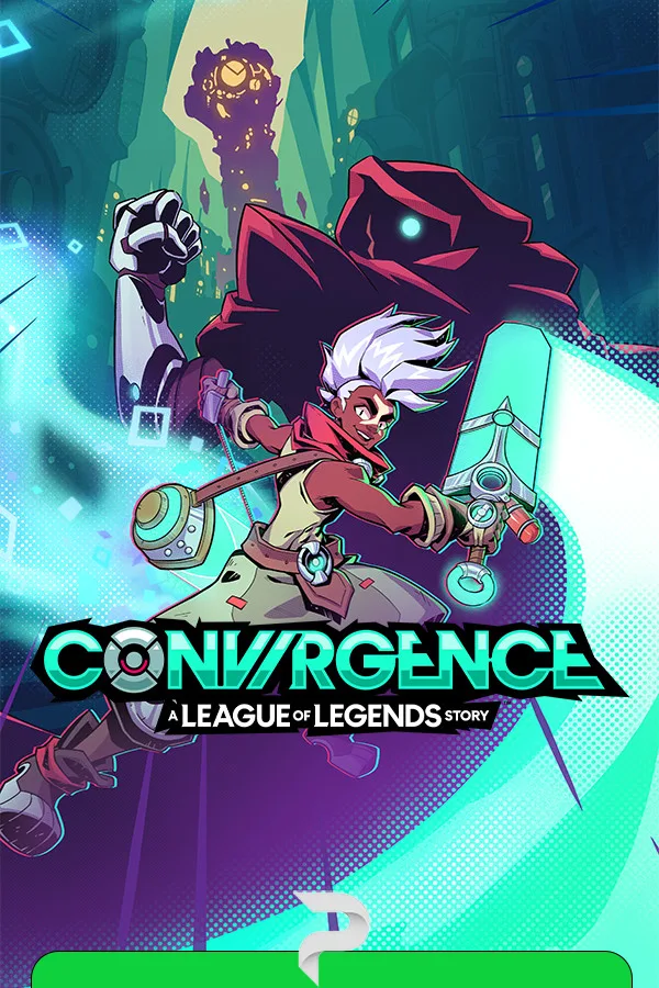 CONVERGENCE: A League of Legends Story