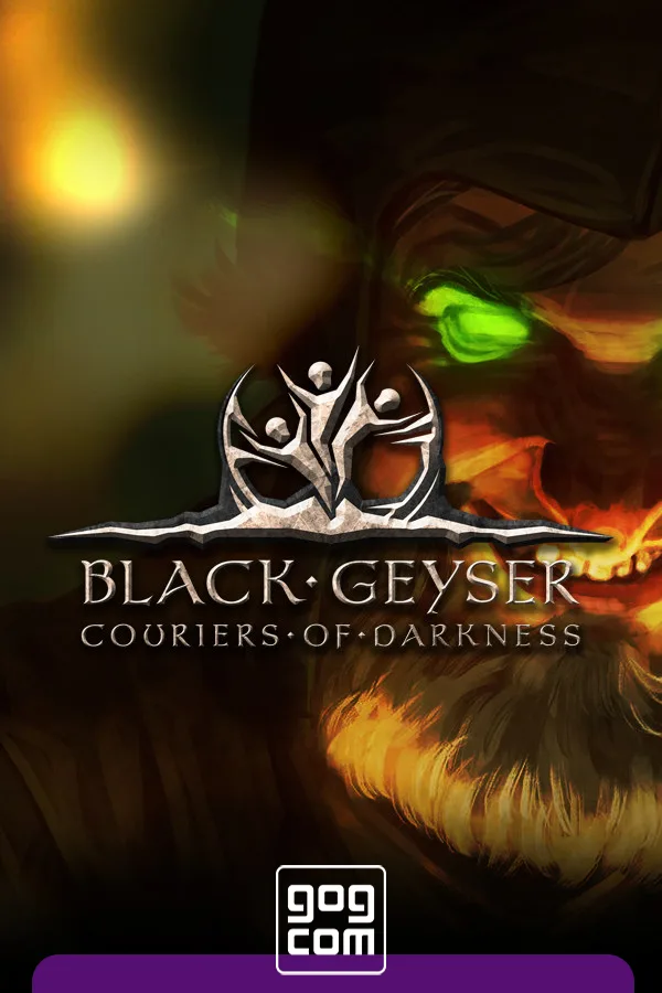Black Geyser: Couriers of Darkness