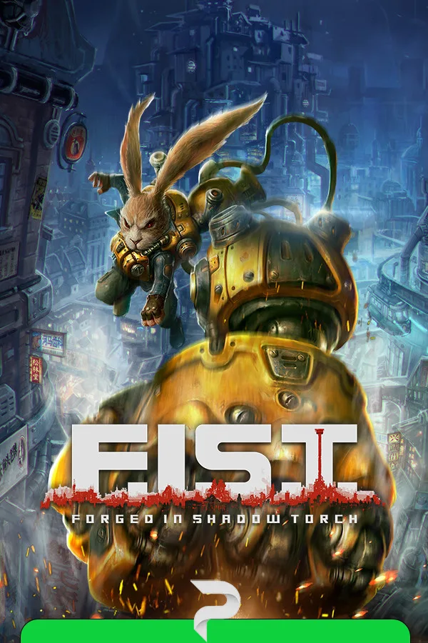 F.I.S.T.: Forged In Shadow Torch