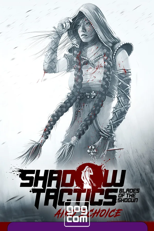 Shadow Tactics: Blades of the Shogun - Aiko's Choice