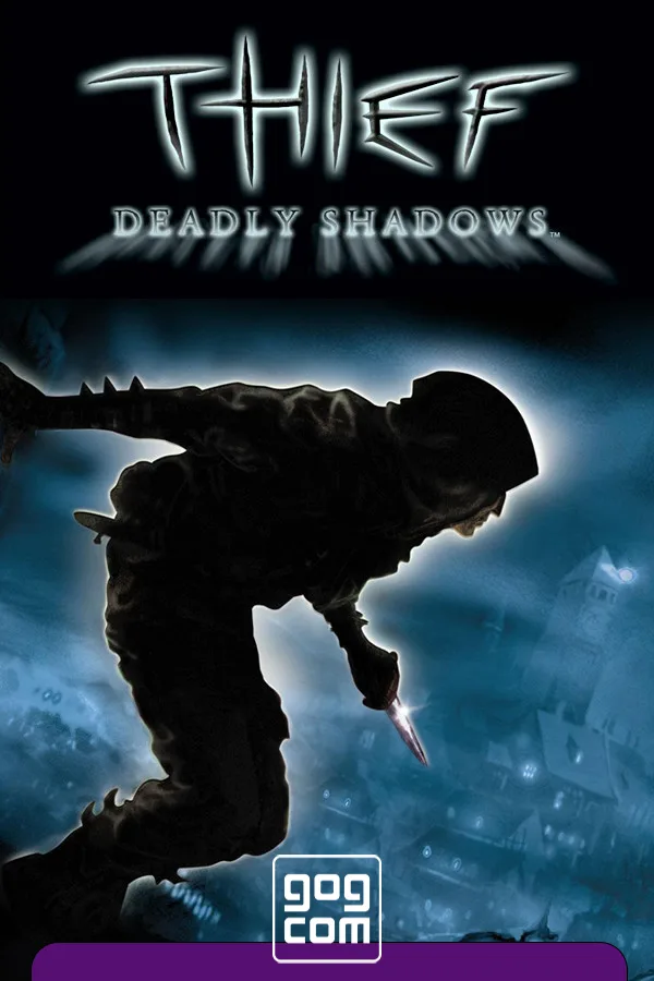 Thief 3: Deadly Shadows