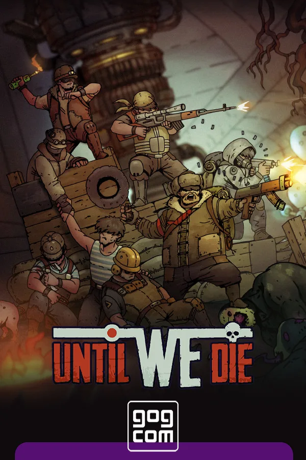 Until We Die