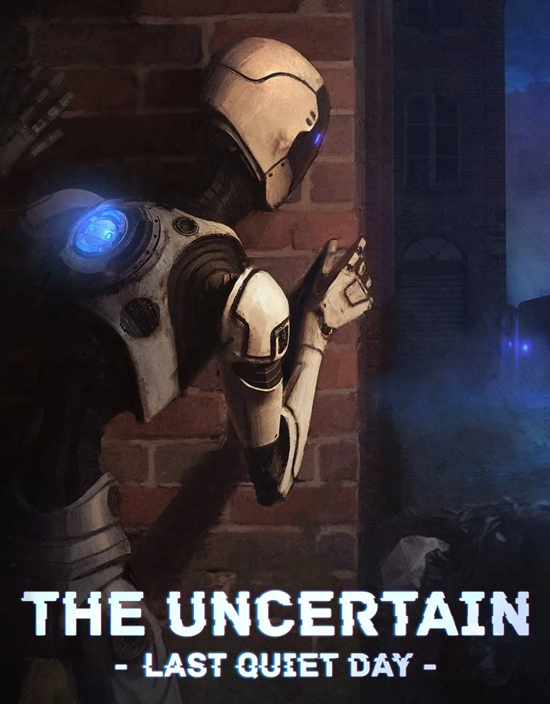 The Uncertain: Last Quiet Day