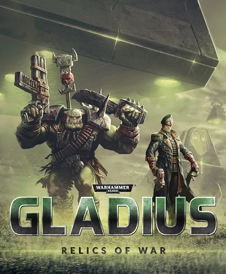 Warhammer 40,000: Gladius - Relics of War