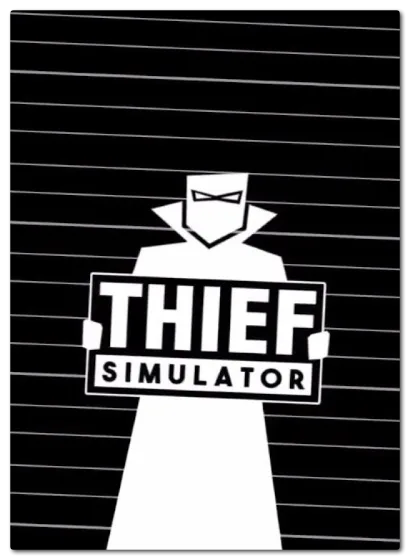 Thief Simulator