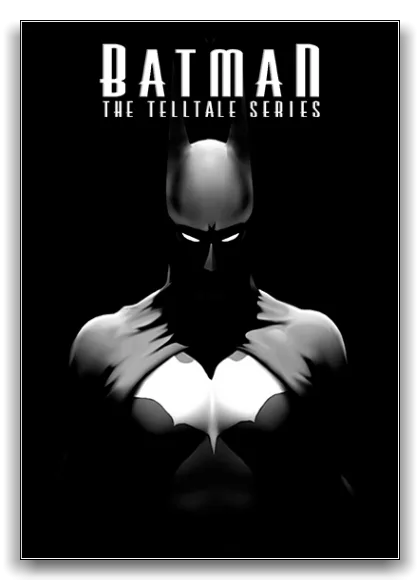 Batman: The Telltale Series - Episode 1-5