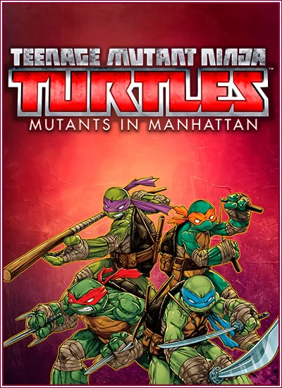 Teenage Mutant Ninja Turtles: Mutants in Manhattan